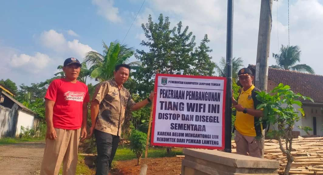 Peringatan diremehkan, Pemkab Lamteng segel pekerjaan My Republic Peringatan diremehkan, Pemkab Lamteng segel pekerjaan My Republic