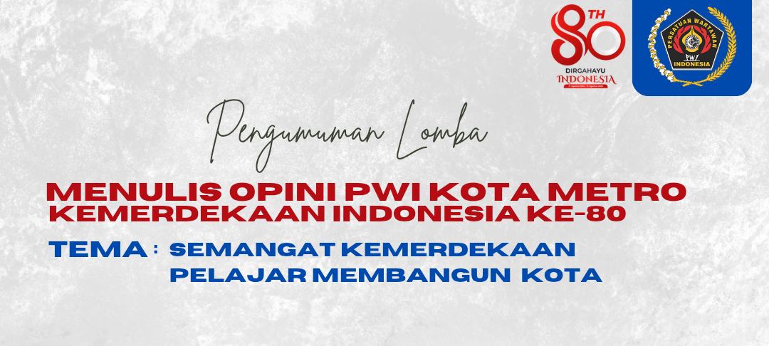 Suara generasi muda untuk kemerdekaan: berikut daftar pemenang lomba opini PWI Metro 2025!